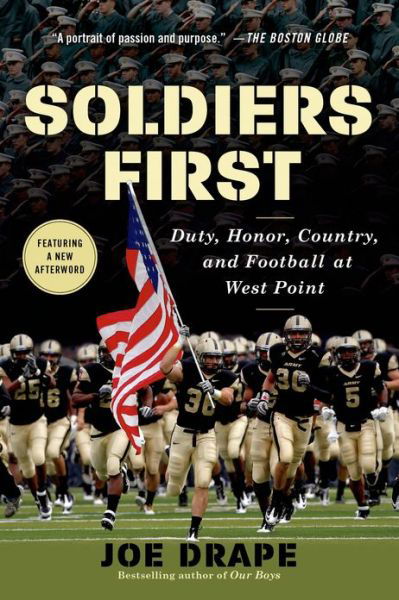 Soldiers First: Duty, Honor, Country, and Football at West Point - Joe Drape - Books - Griffin - 9781250037343 - August 20, 2013