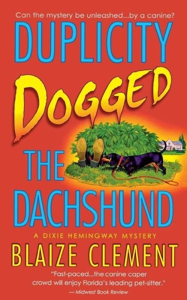 Cover for Blaize Clement · Duplicity Dogged the Dachshund (Paperback Book) (2014)