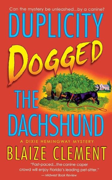 Cover for Blaize Clement · Duplicity Dogged the Dachshund (Paperback Book) (2014)