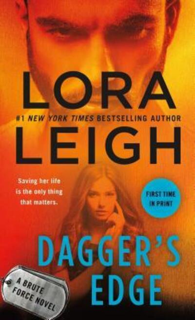 Dagger's Edge: A Brute Force Novel - Brute Force - Lora Leigh - Książki - St. Martin's Publishing Group - 9781250110343 - 28 sierpnia 2018