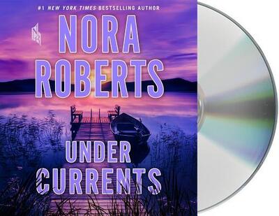 Cover for Nora Roberts · Under Currents A Novel (CD) (2019)