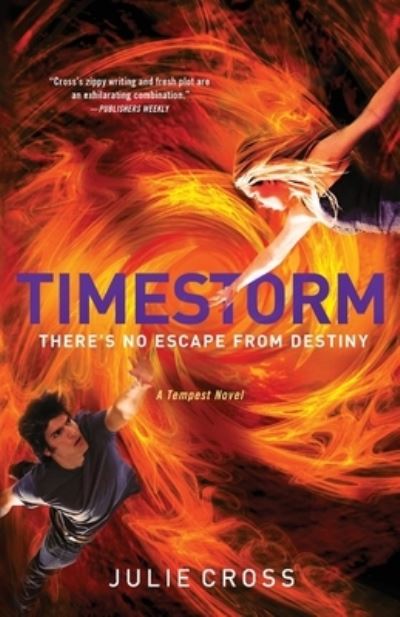 Cover for Julie Cross · Timestorm (Book) (2014)