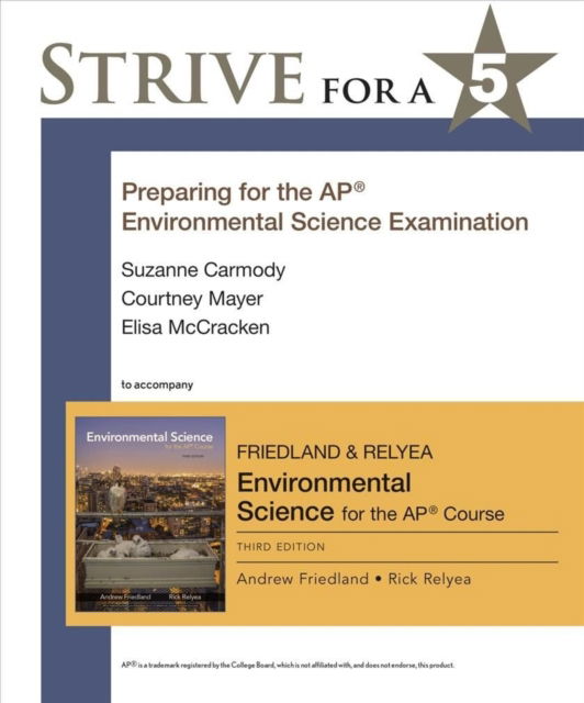 Cover for Andrew Friedland · Strive for a 5: Preparing for the AP® Environmental Science Exam (Pocketbok) [Third edition] (2019)