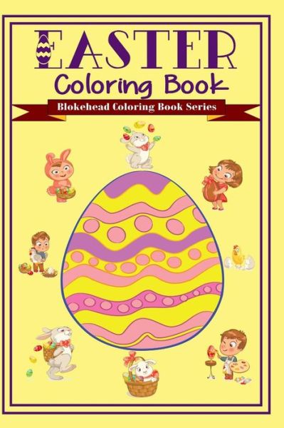 Cover for The Blokehead · Easter Coloring Book (Paperback Bog) (2015)