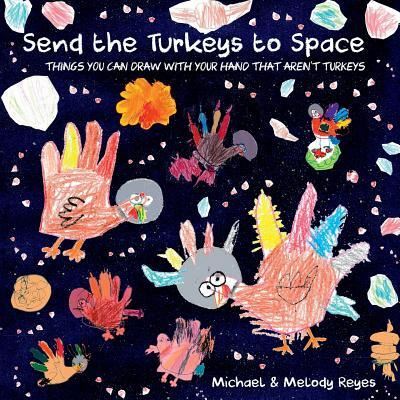 Cover for Reyes · Send the Turkeys to Space (Paperback Book) (2017)