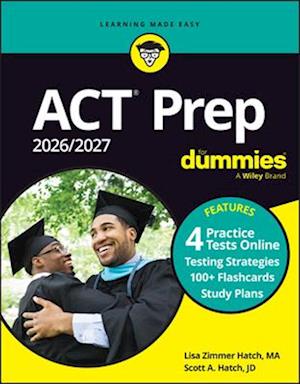 ACT Prep 2026/2027 For Dummies: Book + 4 PracticeTests & 100+ Flashcards Online - Lisa Zimmer Hatch - Books - John Wiley & Sons Inc - 9781394351343 - August 6, 2025