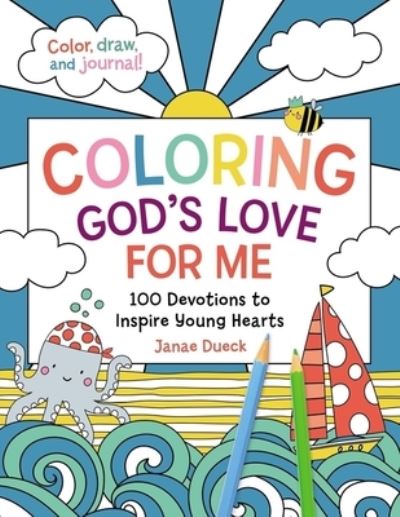 Cover for Janae Dueck · Coloring God's Love for Me: 100 Devotions to Inspire Young Hearts (Paperback Book) (2022)