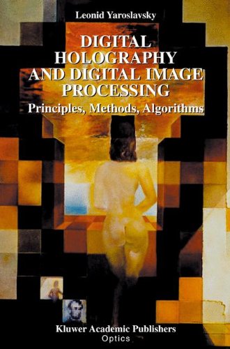 Cover for Leonid Yaroslavsky · Digital Holography and Digital Image Processing: Principles, Methods, Algorithms (Hardcover Book) (2003)