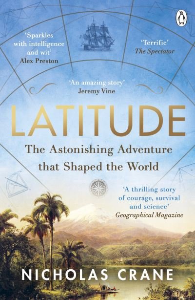 Cover for Nicholas Crane · Latitude: The astonishing adventure that shaped the world (Paperback Book) (2022)