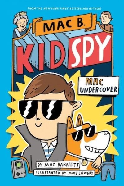 Cover for Mac Barnett · Mac Undercover (Mac B, Kid Spy #1) (Paperback Bog) (2019)
