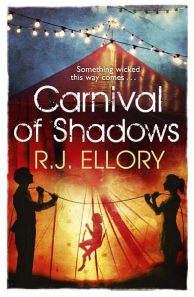 Cover for R.J. Ellory · Carnival of Shadows (Paperback Bog) (2015)