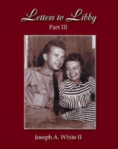 Cover for Joseph A. White · Letters to Libby (Paperback Book) (2007)