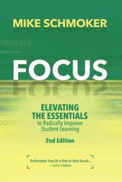 Cover for Mike Schmoker · Focus: Elevating the Essentials to Radically Improve Student Learning (Pocketbok) [2nd edition] (2018)