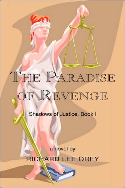 Cover for Richard Lee Orey · The Paradise of Revenge (Hardcover bog) (2006)