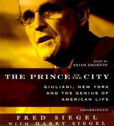 Cover for Fred Siegel · The Prince of the City (CD-ROM) [Unabridged edition] (2007)