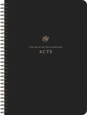 ESV Scripture Journal, Spiral-Bound Edition: Acts (Paperback) (Paperback Book) (2024)