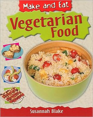 Vegetarian dishes - Susannah Blake - Books - PowerKids Press - 9781435829343 - April 1, 2009