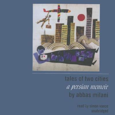 Cover for Abbas Milani · Tales of Two Cities (CD) (2011)