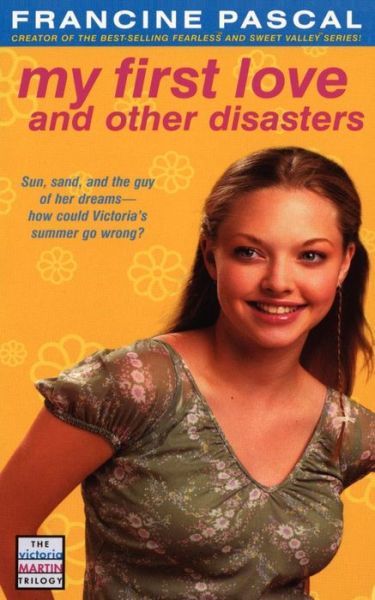 Cover for Francine Pascal · My First Love and Other Disasters (Paperback Book) (2011)