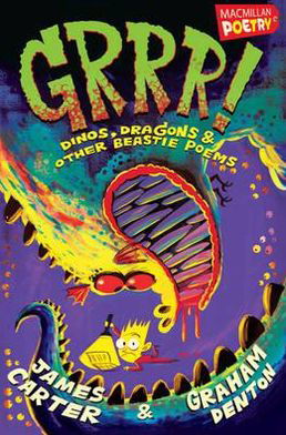 Cover for James Carter · Grrr! - Dinos  Dragons and Other Beastie Po (N/A) [Unabridged edition] (2013)