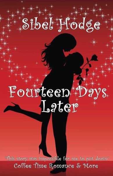 Cover for Sibel Hodge · Fourteen Days Later (Romantic Comedy) (Paperback Bog) (2010)