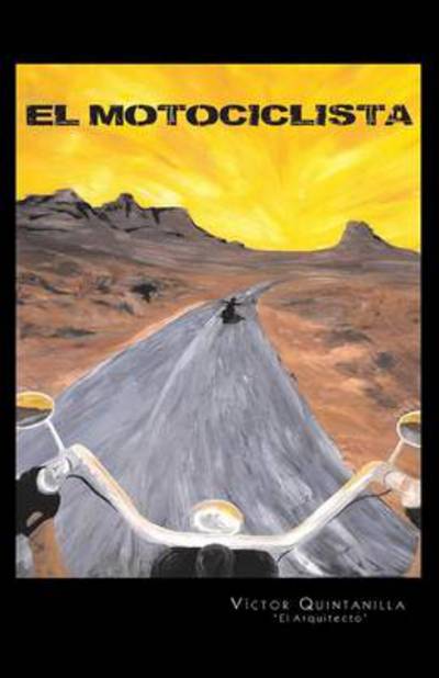 Cover for Victor Quintanilla · El Motociclista (Paperback Book) (2013)
