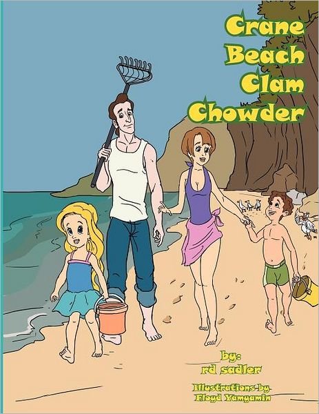 Cover for Rd Sadler · Crane Beach Clam Chowder (Paperback Bog) (2011)