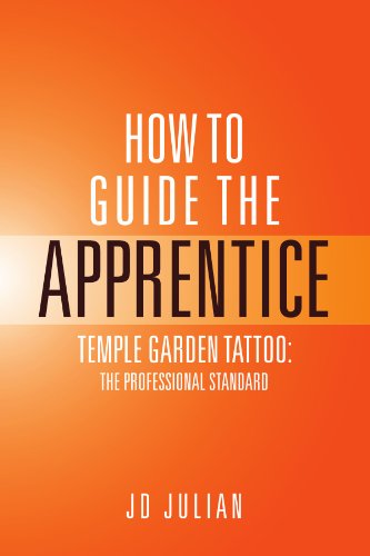 Cover for Jd Julian · How to Guide the Apprentice: Temple Garden Tattoo: the Professional Standard (Pocketbok) (2012)