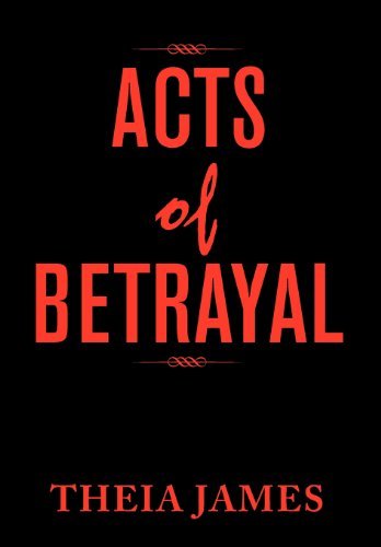 Cover for Theia James · Acts of Betrayal (Hardcover Book) (2012)