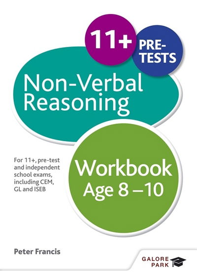 Cover for Peter Francis · Non-Verbal Reasoning Workbook Age 8-10: For 11+, pre-test and independent school exams including CEM, GL and ISEB (Paperback Book) (2016)