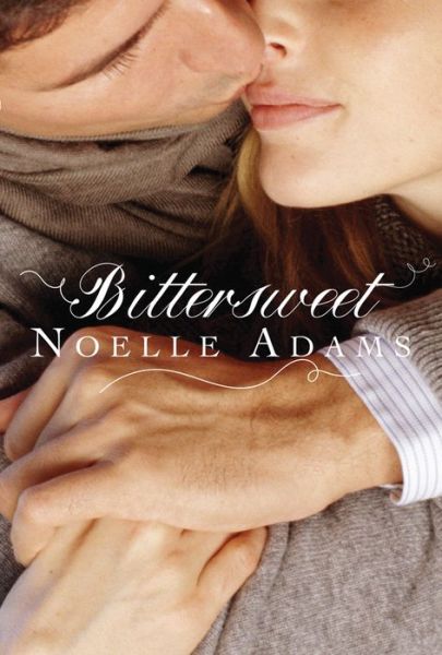 Cover for Noelle Adams · Bittersweet (Paperback Book) (2013)