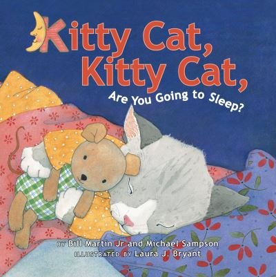 Kitty Cat, Kitty Cat, Are You Going to Sleep? - Martin, Bill, Jr. - Bøger - Amazon Publishing - 9781477847343 - 31. marts 2020