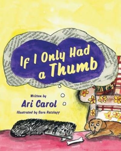 Cover for Ari Carol · If I Only Had A Thumb (Paperback Book) (2014)