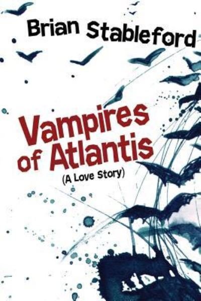 Cover for Brian Stableford · Vampires of Atlantis (Paperback Book) (2016)