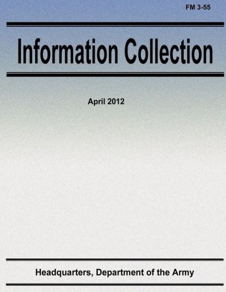 Cover for Department of the Army · Information Collection (Fm 3-55) (Paperback Book) (2012)