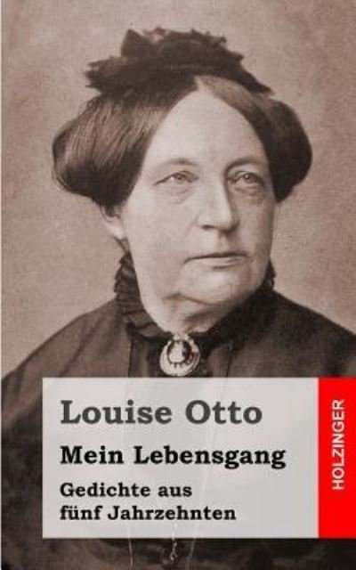 Cover for Louise Otto · Mein Lebensgang (Paperback Book) (2013)