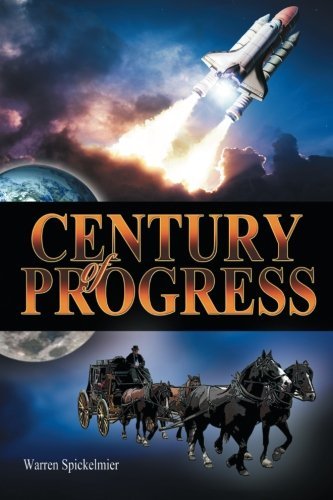 Cover for Warren Spickelmier · A Century of Progress (Paperback Book) (2014)