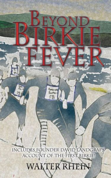 Cover for Walter Rhein · Beyond Birkie Fever (Paperback Book) (2010)