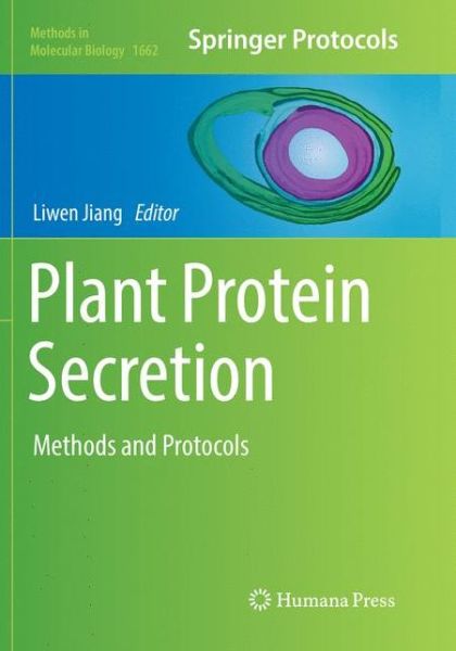 Cover for Plant Protein Secretion: Methods and Protocols - Methods in Molecular Biology (Paperback Book) [Softcover reprint of the original 1st ed. 2017 edition] (2018)