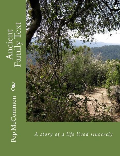 Cover for Pop Mccommon · Ancient Family Text: a Story of a Life Lived Sincerely (Paperback Book) (2014)