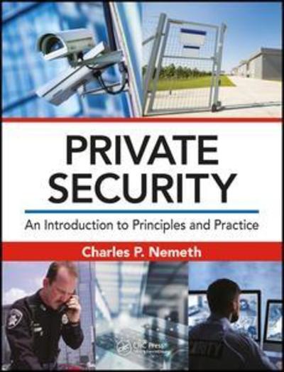 Cover for Charles P. Nemeth · Private Security: An Introduction to Principles and Practice (Gebundenes Buch) (2017)