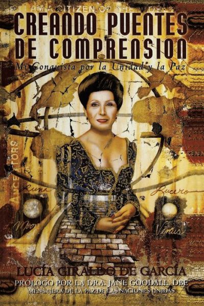 Cover for Lucía De García · Creando Puentes De Comprension: Mi Conquista Por La Unidad Y La Paz (Paperback Book) [Spanish edition] (2014)