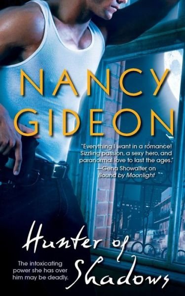 Hunter of Shadows - Nancy Gideon - Livros - Gallery Books - 9781501104343 - 25 de outubro de 2014