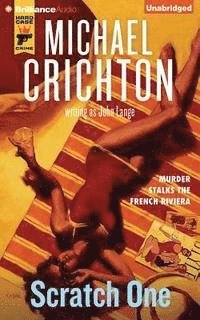 Cover for Michael Crichton · Scratch One (CD) (2015)