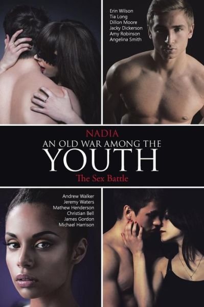 Cover for Nadia · An Old War Among the Youth: the Sex Battle (Taschenbuch) (2015)