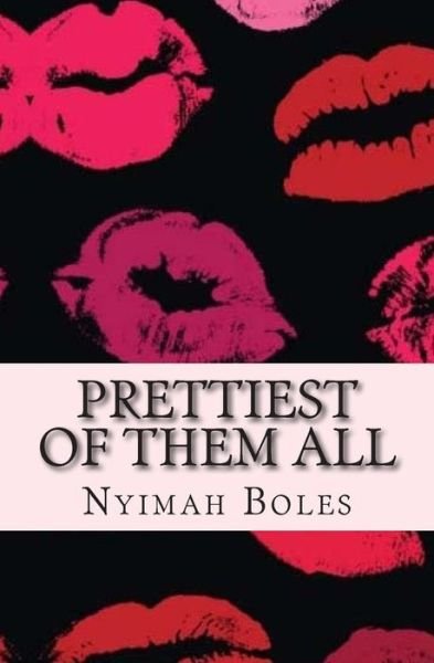 Cover for Nyimah Boles · Prettiest of Them All: a 21 Day Beauty Detox and Devotional (Paperback Bog) (2015)