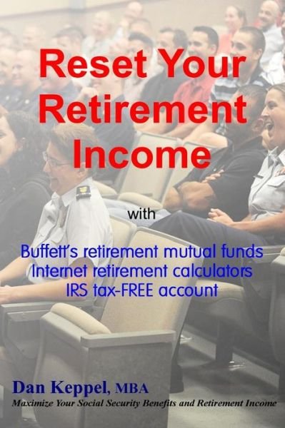 Cover for Dan Keppel Mba · Reset Your Retirement Income: Buffett's Retirement Mutual Funds (Pocketbok) (2015)