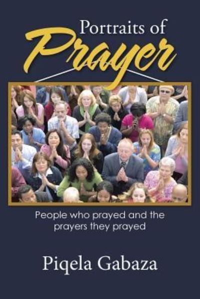 Cover for Piqela Gabaza · Portraits of Prayer (Paperback Bog) (2016)