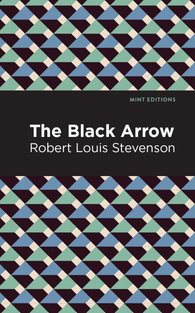 Cover for Robert Louis Stevenson · The Black Arrow - Mint Editions (Paperback Bog) (2021)