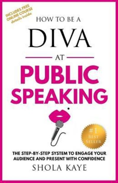 Cover for Shola Kaye · How to be a DIVA at Public Speaking (Taschenbuch) (2017)